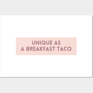 Unique as a breakfast taco - Food Quotes Posters and Art